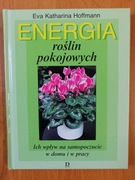 Hoffmann, Energia roślin pokojowych. Ich wplyw