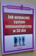 Jak wzmocnić system immunologiczny w 30 dni – Hans Vogel