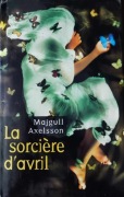 La Sorcière d'Avril - Majgull Axelsson