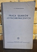 PRACA SILNIKÓW ASYNCHRONICZNYCH - I.A. SYROMIATNIKOW