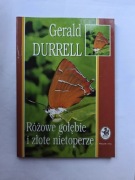 Różowe gołębie i złote nietoperze " Gerald Durrell BDB