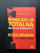 Formuła 1 - RYWALIZACJA TOTALNA - Ross Brawn