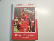 Uwierzyć w siebie: do przerwy 0:3 - Jerzy Dudek + 2 AUTOGRAFY
