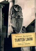 Witold Szolginia  -  Tamten Lwów t.1