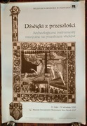 Dźwięki z przeszłości Muzeum Narodowe w Poznaniu