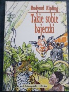 Takie sobie bajeczki - Rudyard Kipling