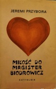 Jeremi Przybora Miłość do Magister Biodrowicz
