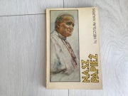 Nasz papież Ks. Mieczysław Maliński