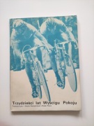 Książka Kolarstwo-Trzydzieści lat Wyścigu Pokoju 1977