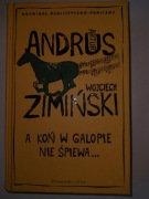 A Koń W Galopie Nie Śpiewa Andrus Artur