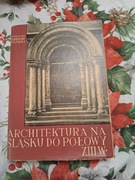 Architektura na Śląsku do połowy 13 wieku
