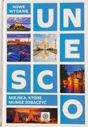 Miejsca, które musisz zobaczyć - Unesco