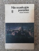 książka "Nie oczekujcie poranka" Maria Rosseels 
