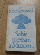 Jan Kochanowski „Sobie śpiewam a Muzom...” | PIW Poezja Retro PRL
