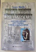 Wielkie katedry, wielcy grzesznicy Cesare Marchi