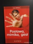 Postawa, mimika, gest. Lech Tkaczyk 