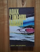 książka "Adax z układu Adhary" Jerzy Jan Kolendo 