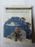 5 Bajek Na Dobranoc " Antoni Dorogusz Doroszkiewicz 