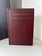 The Adams Family - James Truslow Adams, 1930