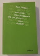 Nietzsche. Wprowadzenie do rozumienia jego filozofii. Karl Jaspers- stan bd