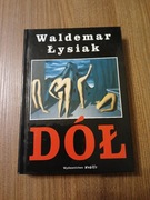 Waldemar łysiak - Dół