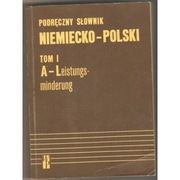 Podręczny słownik niemiecko - polski Tom I A-Leistungs minderung