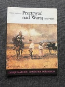 DZIEJE NARODU Przetrwać nad Wartą 1815-1914 nr III-55
