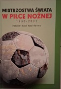 Mistrzostwa Świata w piłce nożnej 1930-2002. Aleksandra Godek
