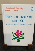 Przebudzenie miłości – Nicholas C. Demetry | Duchowe uzdrawianie |