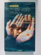 Coelho Na brzegu rzeki Piedry usiadłam i płakałam