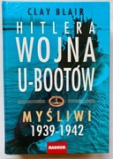 Hitlera Wojna U-BOOTÓW MYŚLIWI 1939-1942