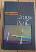 Józef Mackiewicz, Barbara Toporska - Droga Pani...