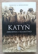 Katyń Zbrodnia i kłamstwo Kisielewski