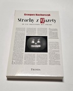 Strachy z gazety 20 lat przestróg dla Polski Grzegorz Kucharczyk