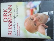 "... I wtedy wspiąłem się na drzewo" Dirk Rossmann