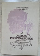 Adama Polanowskiego dworzanina Króla Imci Jana II Notatki J. I. Kraszewski