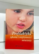 Profilaktyka jąkania i niepłynności mówienia - Edyta Joanna Lichota