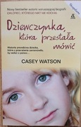 Dziewczynka, która przestała mówić - Casey Watson 