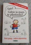 Tato! Gdzie ja mam te plemniki?