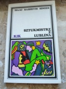 Isaac Bashevis Singer Sztukmistrz z Lublina 