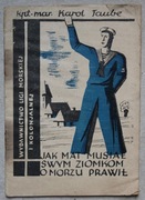 1477 Jak Mat musiał swym ziomkom o morzy prawił kpt. mar. Karol Taube