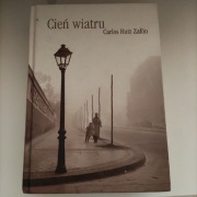 Cień wiatru Carlos Ruiz Zafón