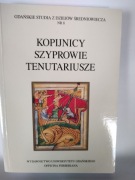 Kopijnicy, szyprowie, tenutariusze. Studia z dziejów śred. Nr 8