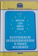 K. Łęcki, A. Szostak - "Komunikacja interpersonalna w pracy socjalnej"