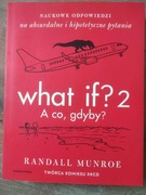 What if? A co, gdyby? - Randall Munroe