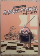 Na szybko spisane 1980-1990, wydanie 1, nowy