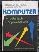 Zbigniew Gutowski, Marian Molski – Komputer w pytaniach i odpowiedziach