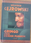 Gringo wśród dzikich plemion Cejrowski Wojciech 