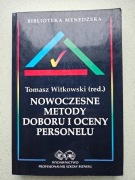 Tomasz Witkowski - Nowoczesne metody doboru i oceny personelu