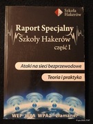 Ataki na sieci bezprzewodowe Teoria i praktyka, Raport Specjalny cz. I